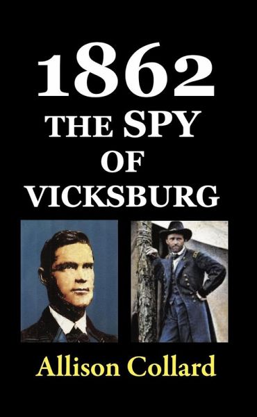 1862-The Spy of Vicksburg (eBook, ePUB)