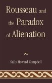 Rousseau and the Paradox of Alienation (eBook, PDF)