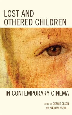 Lost and Othered Children in Contemporary Cinema (eBook, PDF) Cover Lost and Othered Children in Contemporary Cinema (eBook, PDF)