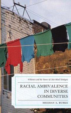 Racial Ambivalence in Diverse Communities (eBook, PDF) - Burke, Meghan A.