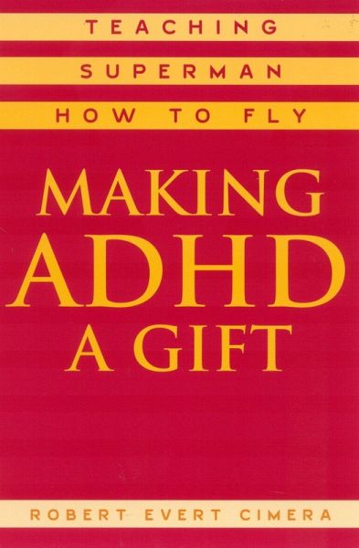 Making ADHD a Gift (eBook, PDF) Making ADHD a Gift (eBook, PDF)
