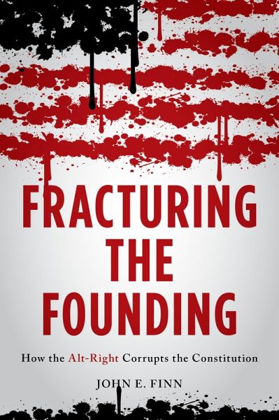 Fracturing the Founding (eBook, PDF) Fracturing the Founding (eBook, PDF)