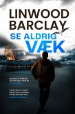 Se aldrig væk (eBook, ePUB) Se aldrig væk (eBook, ePUB)