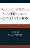 Reflections on Slavery and the Constitution (eBook, PDF)
