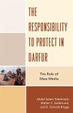 The Responsibility to Protect in Darfur (eBook, PDF) The Responsibility to Protect in Darfur (eBook, PDF)