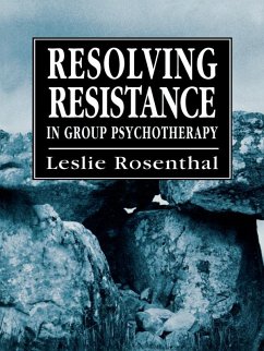 Cover Resolving Resistance in Group Psychotherapy (eBook, PDF)