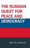 The Russian Quest for Peace and Democracy (eBook, PDF)