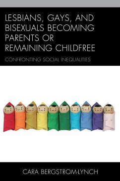 Cover Lesbians, Gays, and Bisexuals Becoming Parents or Remaining Childfree (eBook, PDF)