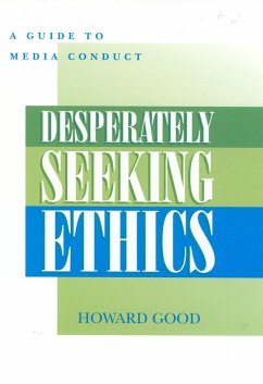 Desperately Seeking Ethics (eBook, PDF) - Good, Howard