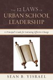 The 12 Laws of Urban School Leadership (eBook, PDF)