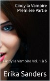 Cindy la Vampire. Première Partie (eBook, ePUB)