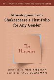 Monologues from Shakespeare's First Folio for Any Gender (eBook, PDF) Monologues from Shakespeare's First Folio for Any Gender (eBook, PDF)