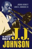 The Musical World of J.J. Johnson (eBook, PDF)