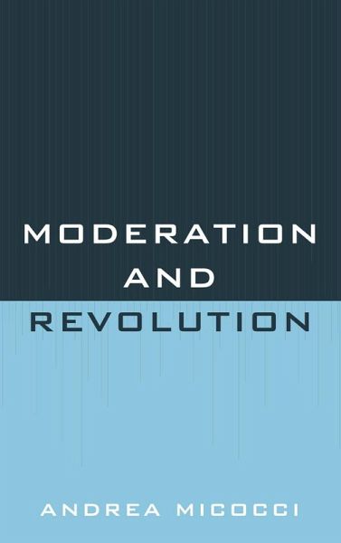 Moderation and Revolution (eBook, PDF)