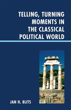 Cover Telling, Turning Moments in the Classical Political World (eBook, PDF)
