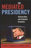 The Mediated Presidency (eBook, PDF)