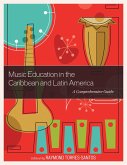Music Education in the Caribbean and Latin America (eBook, PDF)