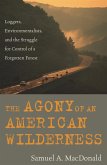 The Agony of an American Wilderness (eBook, PDF)