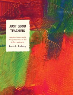 Just Good Teaching (eBook, PDF) - Sindberg, Laura Just Good Teaching (eBook, PDF) - Sindberg, Laura