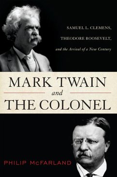 Mark Twain and the Colonel (eBook, PDF) - Mcfarland, Philip Mark Twain and the Colonel (eBook, PDF) - Mcfarland, Philip