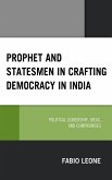 Prophet and Statesmen in Crafting Democracy in India (eBook, PDF)