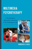 Multimedia Psychotherapy (eBook, PDF) Multimedia Psychotherapy (eBook, PDF)