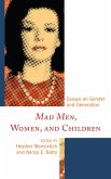 Mad Men, Women, and Children (eBook, PDF)