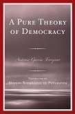 A Pure Theory of Democracy (eBook, PDF)