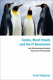 Geeks, Mush Heads and the IT Revolution (eBook, PDF)