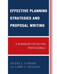 Effective Planning Strategies and Proposal Writing (eBook, PDF) - Cowher, Salene J.; Dickson, Larry S.