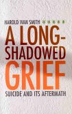 A Long-Shadowed Grief (eBook, PDF)