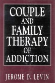 Couple and Family Therapy of Addiction (eBook, PDF)