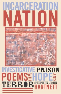 Incarceration Nation (eBook, PDF) - Hartnett, Stephen John