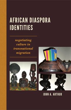 African Diaspora Identities (eBook, PDF) - Arthur, John A. African Diaspora Identities (eBook, PDF) - Arthur, John A.