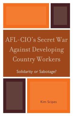 Cover AFL-CIO's Secret War against Developing Country Workers (eBook, PDF)