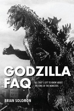 Godzilla FAQ (eBook, PDF) - Solomon, Brian