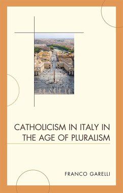 Catholicism in Italy in the Age of Pluralism (eBook, PDF) - Garelli, Franco