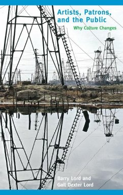 Artists, Patrons, and the Public (eBook, PDF) - Lord, Barry; Lord, Gail Dexter Artists, Patrons, and the Public (eBook, PDF) - Lord, Barry; Lord, Gail Dexter