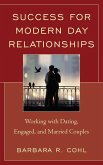 Success for Modern Day Relationships (eBook, PDF) Success for Modern Day Relationships (eBook, PDF)