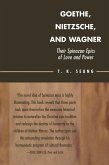 Goethe, Nietzsche, and Wagner (eBook, PDF) Goethe, Nietzsche, and Wagner (eBook, PDF)