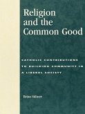Religion and the Common Good (eBook, PDF) Religion and the Common Good (eBook, PDF)