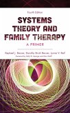 Systems Theory and Family Therapy (eBook, PDF) Systems Theory and Family Therapy (eBook, PDF)