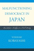 Malfunctioning Democracy in Japan (eBook, PDF) Malfunctioning Democracy in Japan (eBook, PDF)