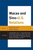Macao and U.S.-China Relations (eBook, PDF) Macao and U.S.-China Relations (eBook, PDF)