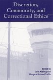 Discretion, Community, and Correctional Ethics (eBook, PDF)