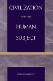 Civilization and the Human Subject (eBook, PDF) Civilization and the Human Subject (eBook, PDF)