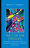 The Case for Gridlock (eBook, PDF)