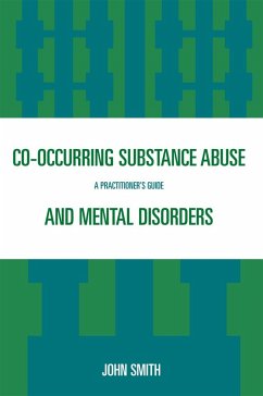 Co-occurring Substance Abuse and Mental Disorders (eBook, PDF) - Smith, John