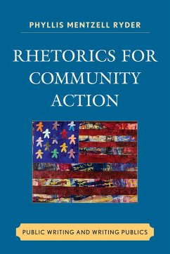 Rhetorics for Community Action (eBook, PDF) - Ryder, Phyllis Mentzell