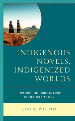 Indigenous Novels, Indigenized Worlds (eBook, PDF) Cover Indigenous Novels, Indigenized Worlds (eBook, PDF)